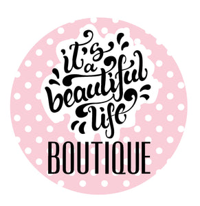 It&#39;s a Beautiful Life Boutique 
