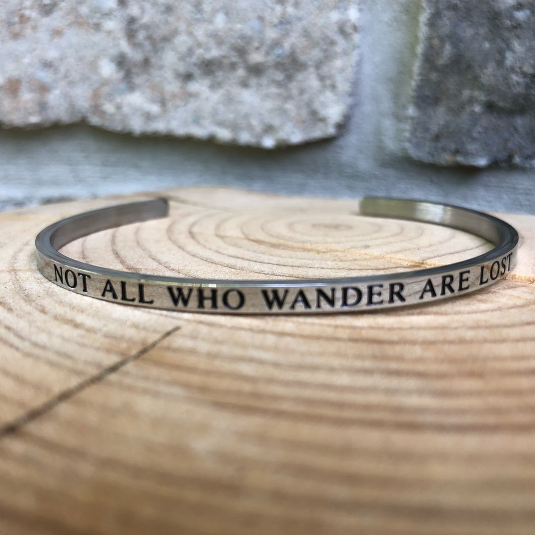 Not All Who Wander Are Lost Bracelet - It's a Beautiful Life Boutique 